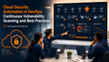 Cloud security automation for DevOps CI/CD vulnerability scanning